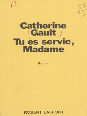 cover image of Tu es servie, Madame